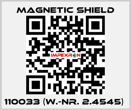 110033 (W.-Nr. 2.4545)  Magnetic Shield