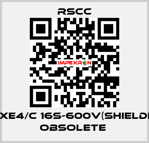 RTXE4/C 16S-600V(SHIELDED) obsolete  RSCC