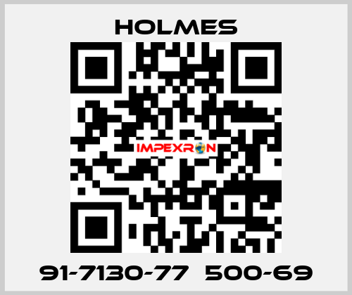 91-7130-77  500-69 Holmes