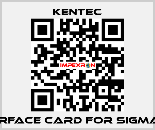 Interface Card For Sigma XT  Kentec