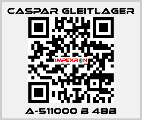 A-511000 B 48B Caspar Gleitlager