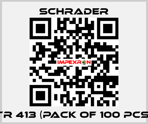 TR 413 (Pack of 100 pcs) Schrader