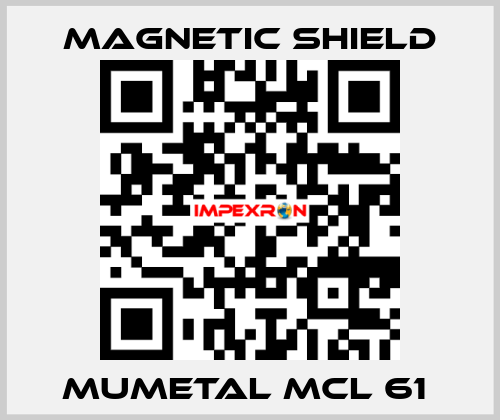 Mumetal MCL 61  Magnetic Shield