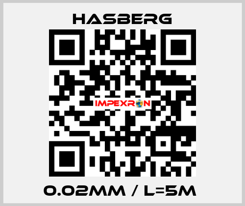 0.02mm / L=5m  Hasberg