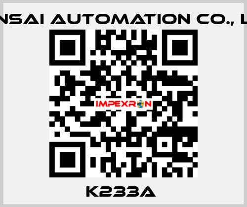 K233A  KANSAI Automation Co., Ltd.