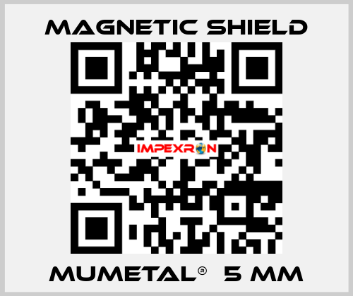 MuMetal®  5 mm Magnetic Shield