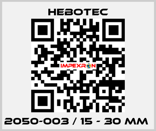 2050-003 / 15 - 30 mm  HEBOTEC