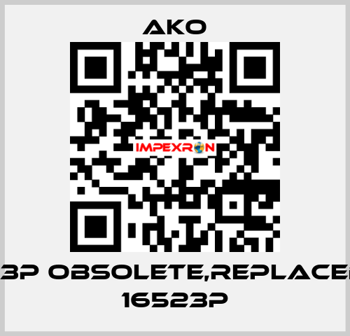 15623P obsolete,replaced by 16523P AKO