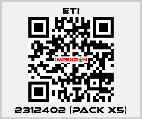 2312402 (pack x5) Eti