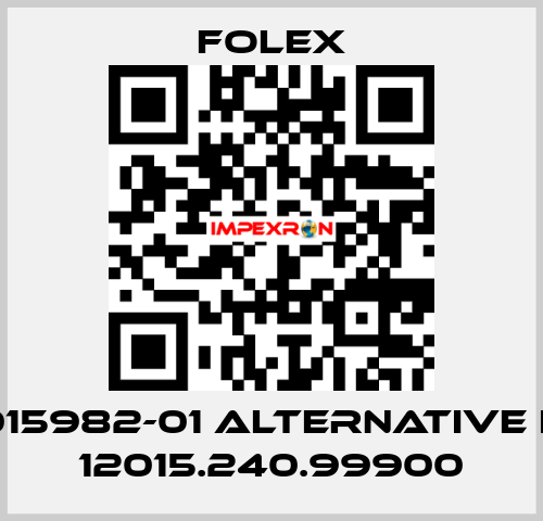 1015982-01 alternative is 12015.240.99900 Folex