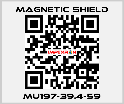 MU197-39.4-59 Magnetic Shield