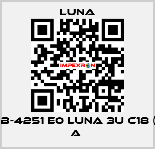 PH 00B-4251 E0 LUNA 3U C18 (2) 100 A  Luna