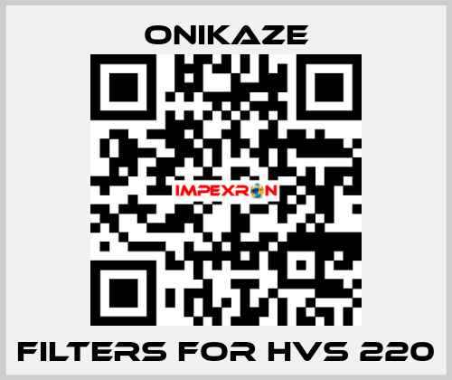 Filters for HVS 220 Onikaze