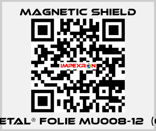 MuMETAL® Folie MU008-12  (0,6m) Magnetic Shield