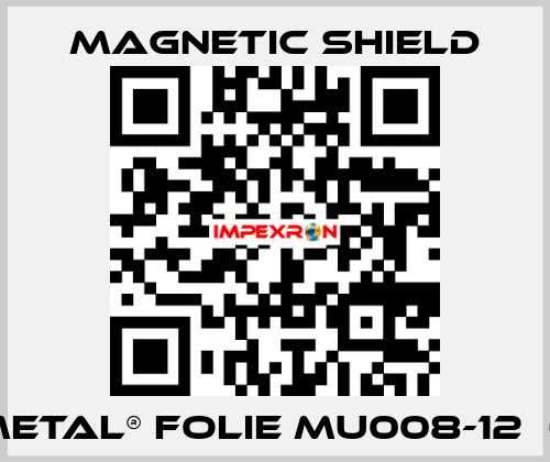 MuMETAL® Folie MU008-12  (3 m) Magnetic Shield