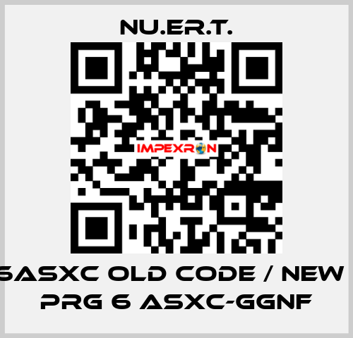 PRG-6ASXC old code / new code PRG 6 ASXC-GGNF NU.ER.T.