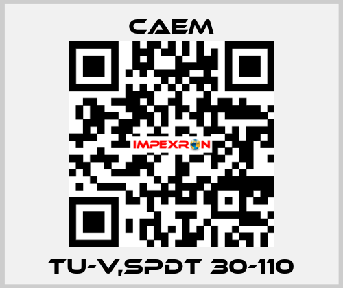 TU-V,SPDT 30-110 CAEM