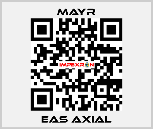 Eas Axial Mayr