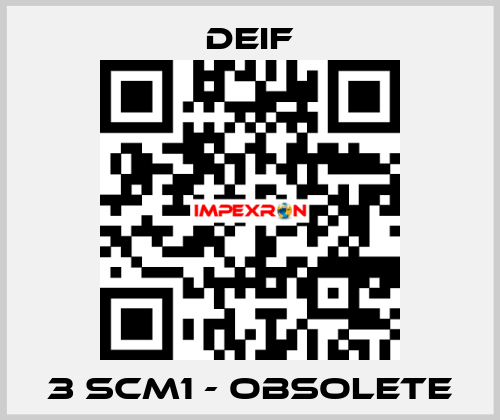 3 SCM1 - obsolete Deif