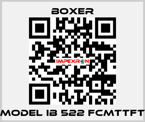 MODEL IB 522 FCMTTFT Boxer