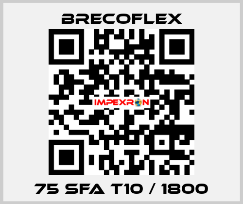 75 SFA T10 / 1800 Brecoflex