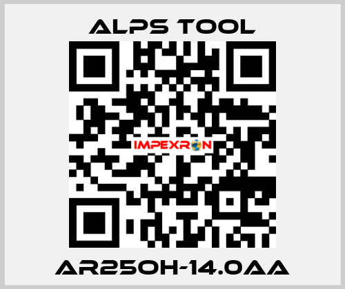 AR25OH-14.0AA ALPS TOOL