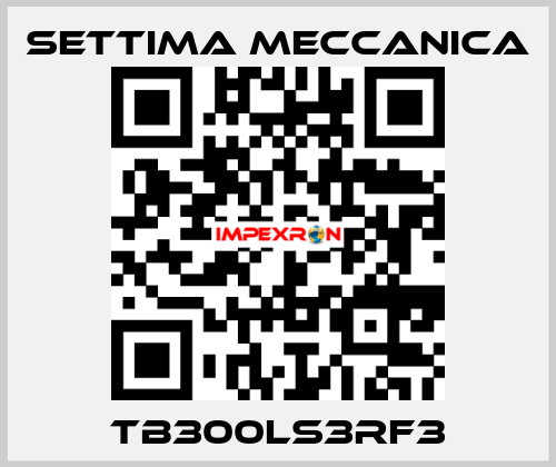 TB300LS3RF3 Settima Meccanica