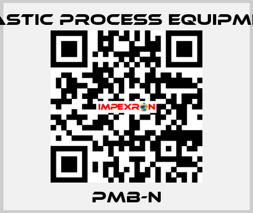 PMB-N PLASTIC PROCESS EQUIPMENT