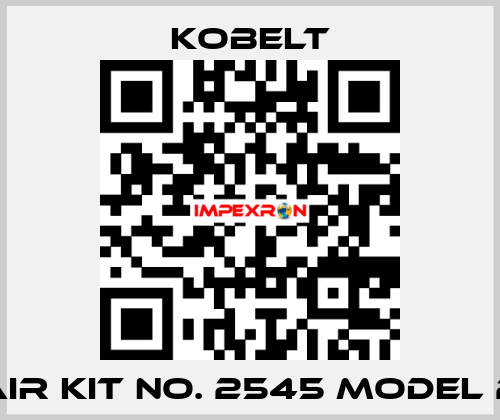 REPAIR KIT NO. 2545 MODEL 2545 Kobelt