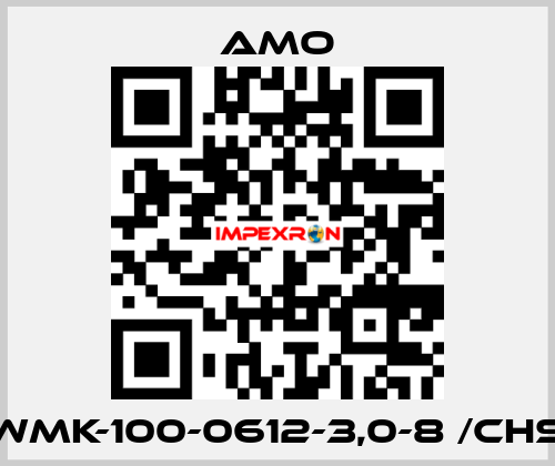 WMK-100-0612-3,0-8 /CHS Amo