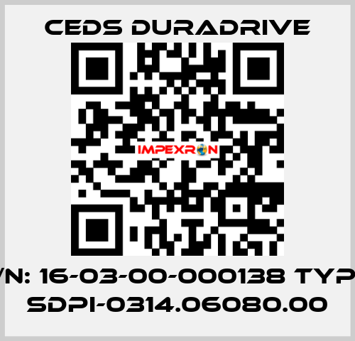 p/n: 16-03-00-000138 type: SDPI-0314.06080.00 Ceds Duradrive