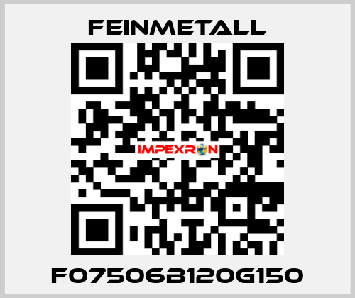 F07506B120G150 FEINMETALL