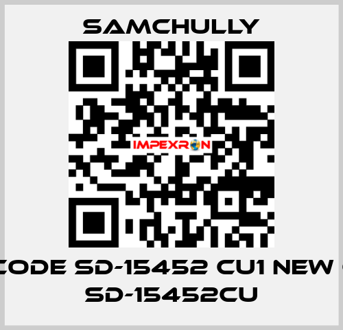 old code SD-15452 CU1 new code SD-15452CU Samchully