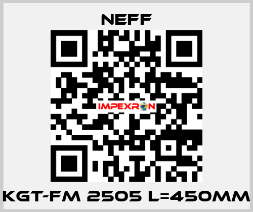 KGT-FM 2505 L=450MM Neff