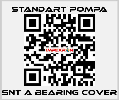 SNT A Bearing Cover STANDART POMPA