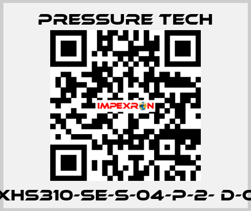 XHS310-SE-S-04-P-2- D-C Pressure Tech