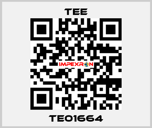 TE01664 TEE