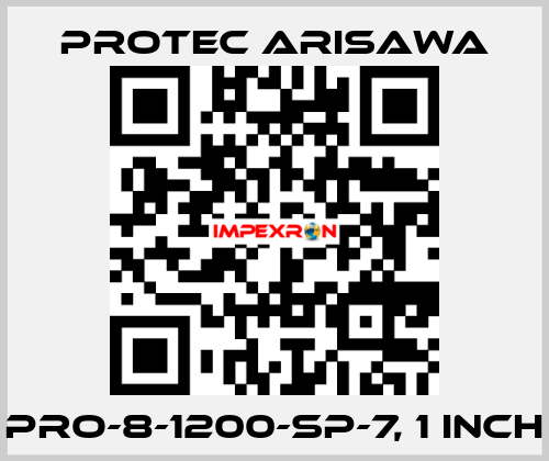 PRO-8-1200-SP-7, 1 inch Protec Arisawa