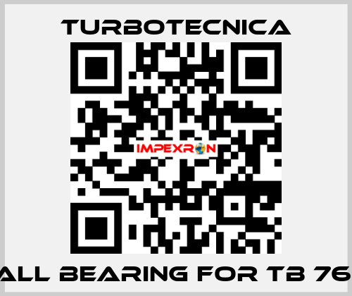 ball bearing for TB 76 G Turbotecnica