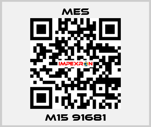 M15 91681 MES