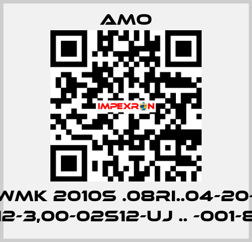 WMK 2010S .08RI..04-20- 512-3,00-02S12-UJ .. -001-83 Amo