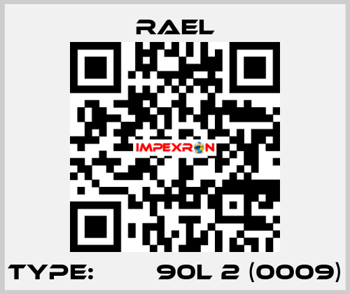 Type: МІА 90L 2 (0009) RAEL