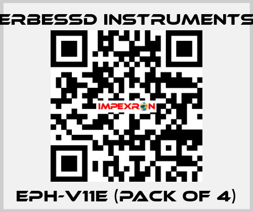 EPH-V11E (pack of 4) ERBESSD INSTRUMENTS