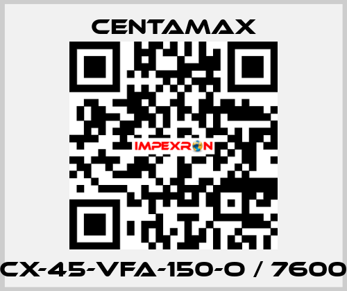 CX-45-VFA-150-O / 7600 CENTAMAX