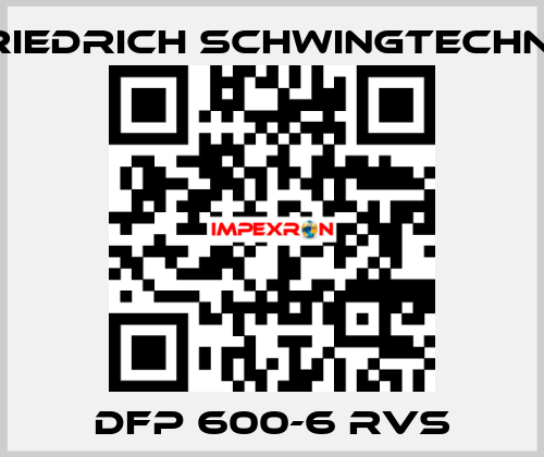 DFP 600-6 RVS Friedrich Schwingtechnik