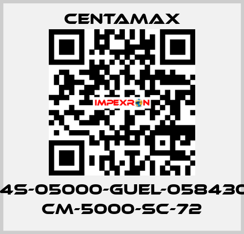 004S-05000-GUEL-058430   / CM-5000-SC-72 CENTAMAX