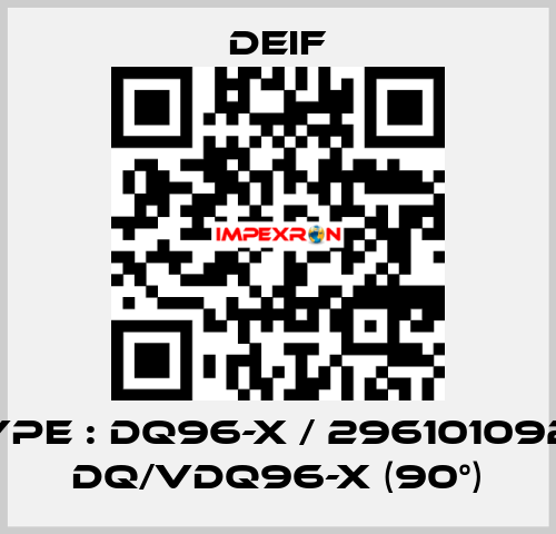 Type : DQ96-x / 2961010920 DQ/VDQ96-x (90°) Deif