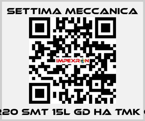 GR20 SMT 15L GD HA TMK CS Settima Meccanica