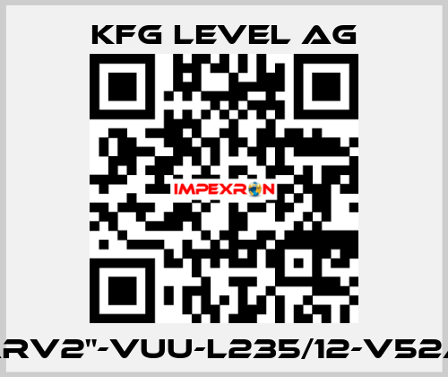 60-ARV2"-VUU-L235/12-V52A-Ex KFG Level AG