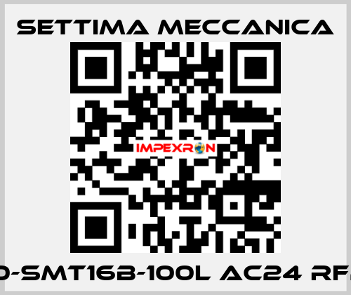 GR40-SMT16B-100L AC24 RF2 AX Settima Meccanica